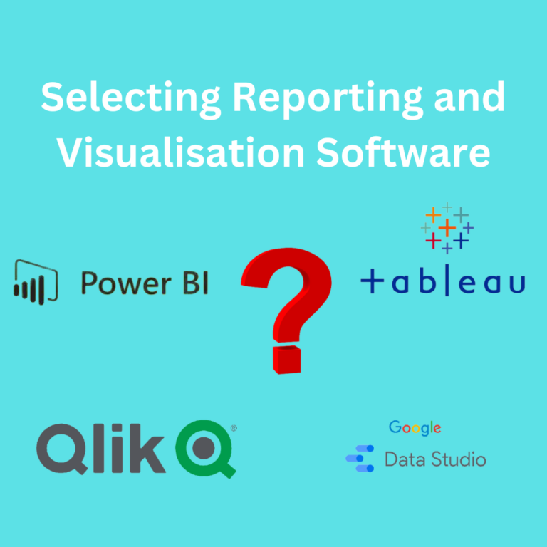 A Guide to Selecting Reporting and Visualisation Software