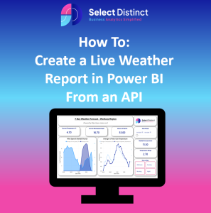 How To: Create a Live Weather Report in Power BI From an API