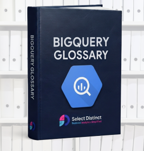 BigQuery Glossary